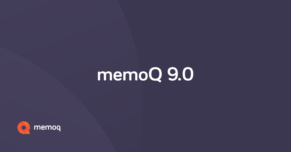 Ra mắt phần mềm MemoQ 9.0